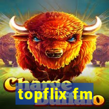 topflix fm